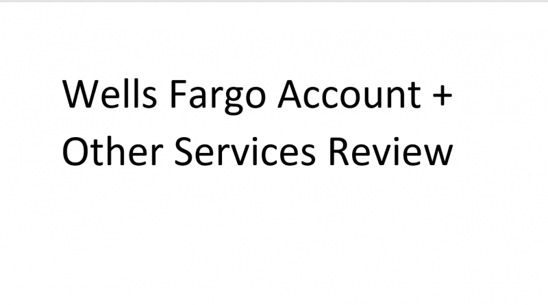 Wells Fargo Account review
