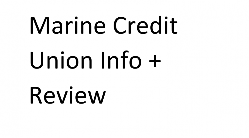 Marine Credit Union Info + Review