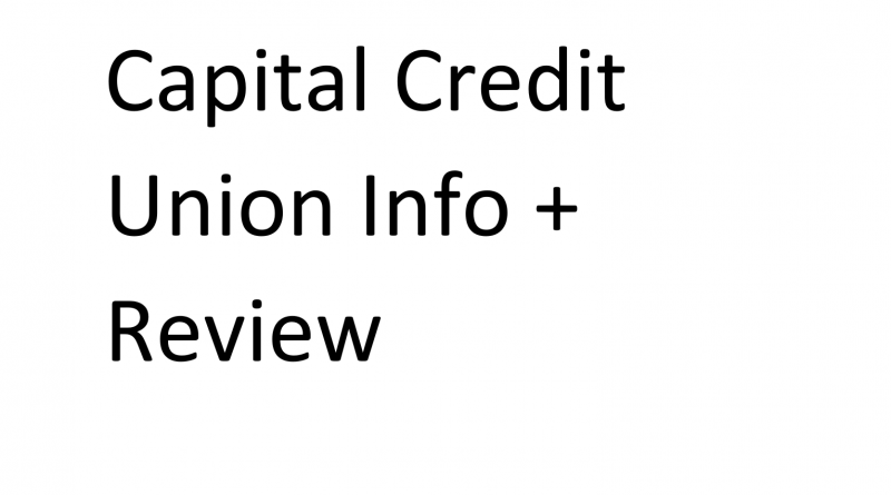 Capital Credit Union Info + Review