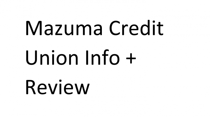 Mazuma Credit Union Info and Review