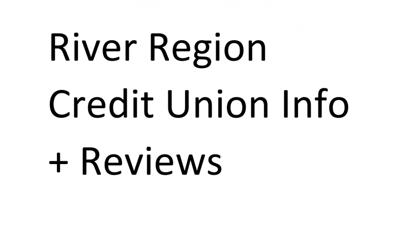 River Region Credit Union Info and Reviews