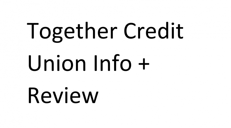 Together Credit Union Info and Review