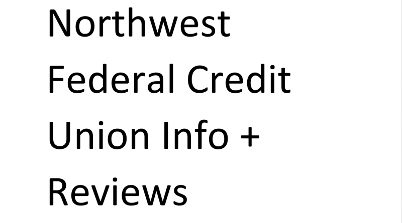 Northwest Federal Credit Union Info and Reviews