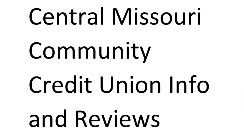 Central Missouri Community Credit Union Info and Reviews