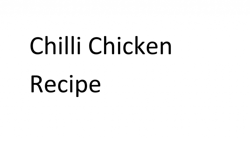 chilli chicken recipe